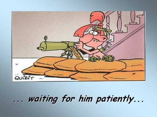 waiting for him patiently