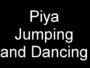 03_piya_jumping_and_dancing.JPG