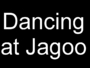 07_01_jagoo_dancing.JPG