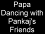 15_papa_dancing_with_pankajs_friends.JPG