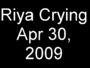 01_riya_crying.JPG
