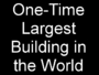 07_largest_building_by_volume.JPG