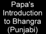 03_papa_introduction_to_bhangra.JPG